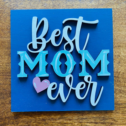 Best Mom Ever Mom Tile Insert